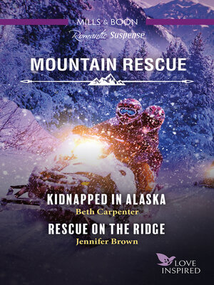 cover image of Kidnapped in Alaska/Rescue on the Ridge